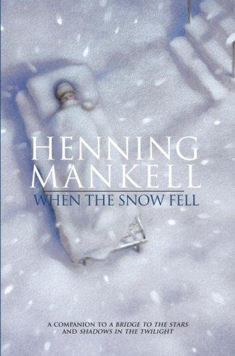 When The Snow Fell Henning Mankell Laurie Thompson