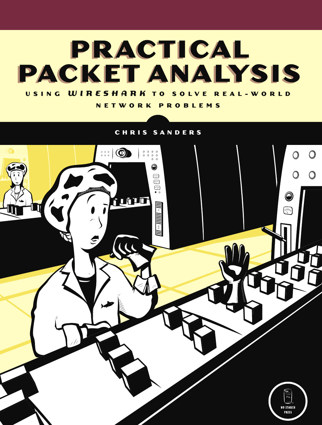 Practical Packet Analysis Chris Sanders Chris Sanders