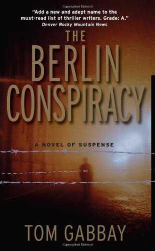 The Berlin Conspiracy Tom Gabbay