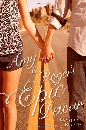 Amy Rogers Epic Detour Morgan Matson