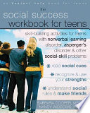 The Social Success Workbook For Teens Skillbuilding Activities For Teens With Nonverbal Learning Disorder Aspergers Disorder Other Socialskill Problems Illustrated Edition Barbara Cooper