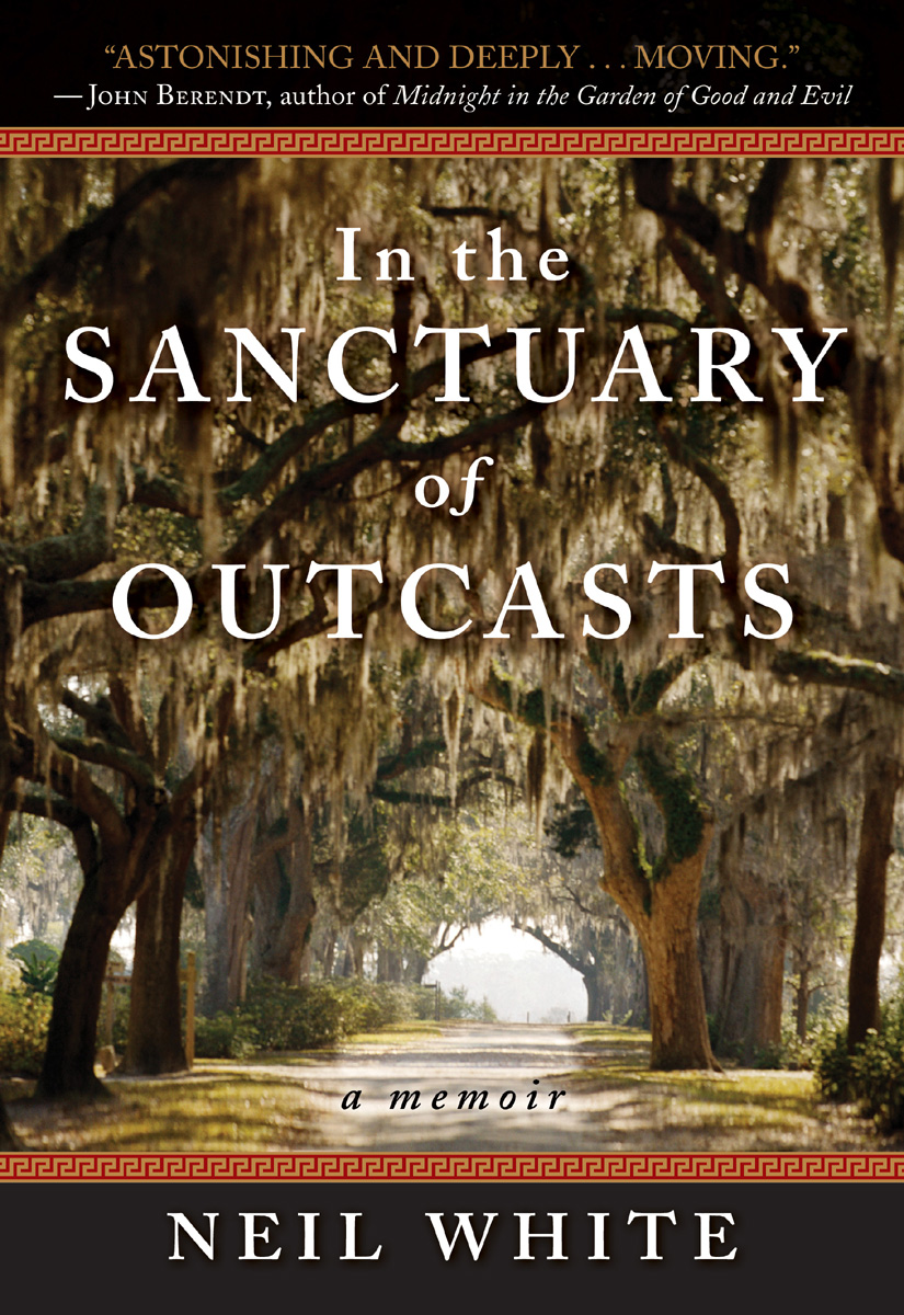 In The Sanctuary Of Outcasts A Memoir Neil White