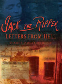 Jack The Ripper Letters From Hell Stewart P Evans Keith Skinner