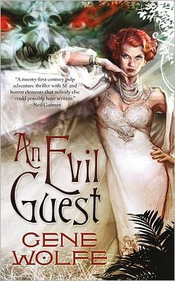 An Evil Guest Gene Wolfe