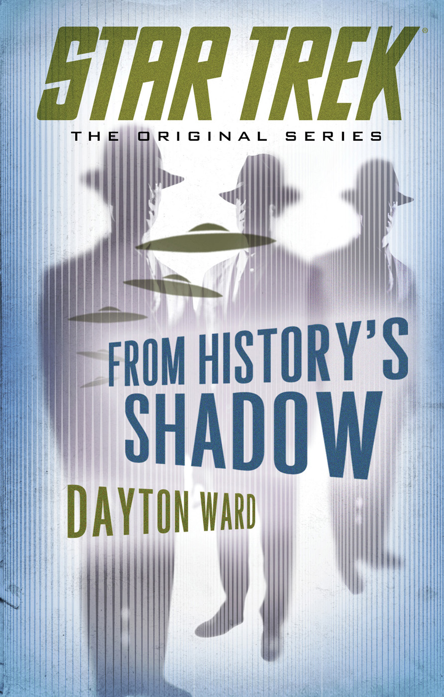 Star Trek The Original Series 155 From Historys Shadow Dayton Ward