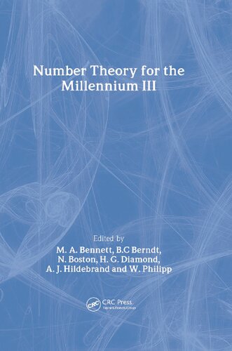 Number Theory For The Millennium Iii M A Bennett Bc Berndt N Boston H G Diamond A J Hildebrand W Philipp