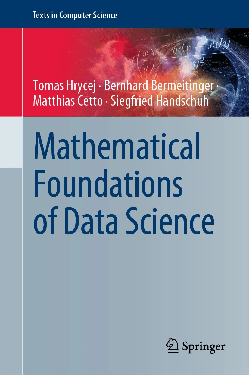 Mathematical Foundations Of Data Science Tomas Hrycej Berhard Bermeitinger