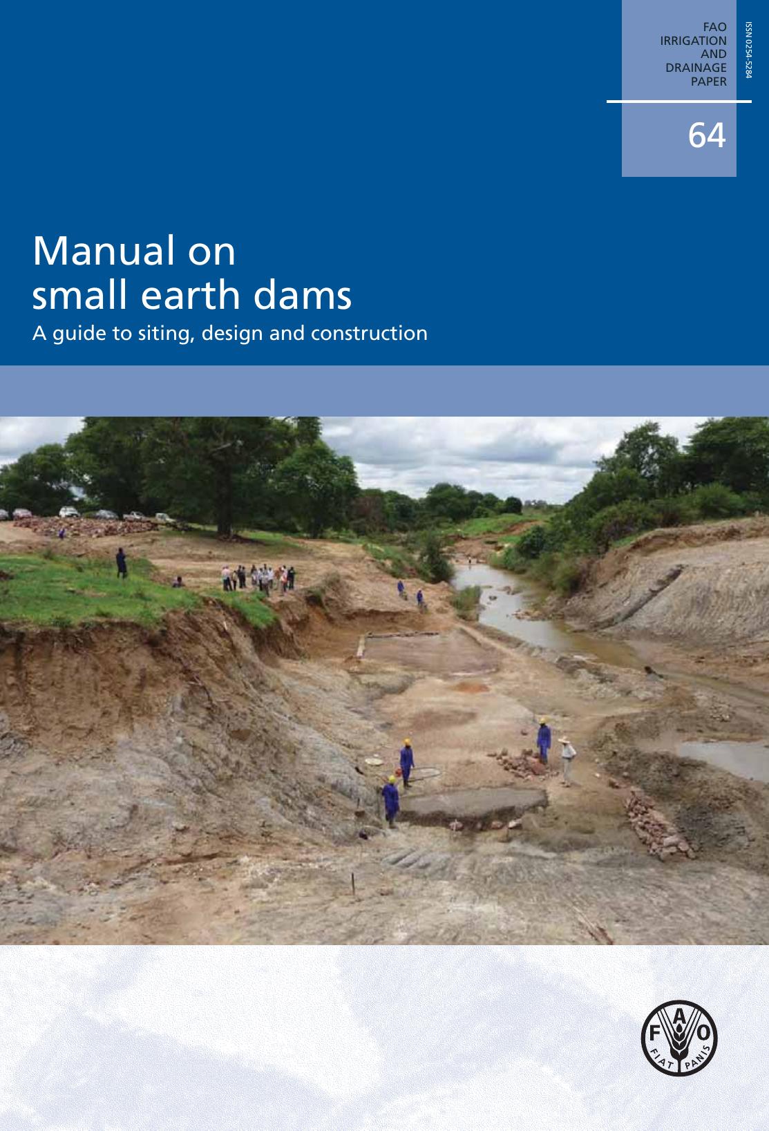 Manual On Small Earth Dams A Guide To Siting Design And Construction Tim Stephens