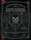 The Game Masters Book Of Traps Puzzles And Dungeons A Punishing Collection Of Bonecrunching Contraptions Brainteasing Riddles And Staminatesting Encounter Locations For 5th Edition Rpg Adventures 1st Edition Jeff Ashworth