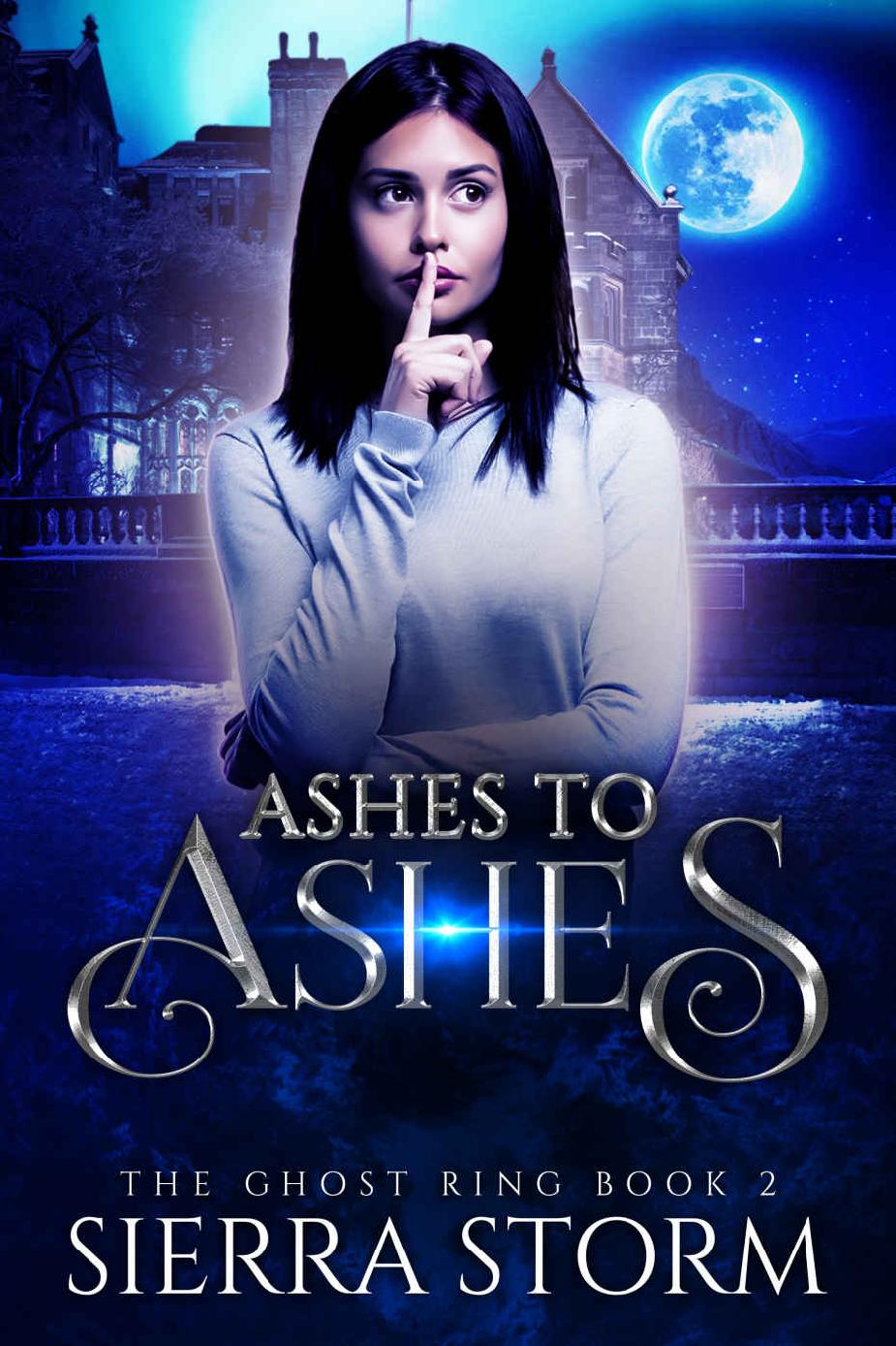 Ashes To Ashes The Ghost Ring Book 2 Sierra Storm