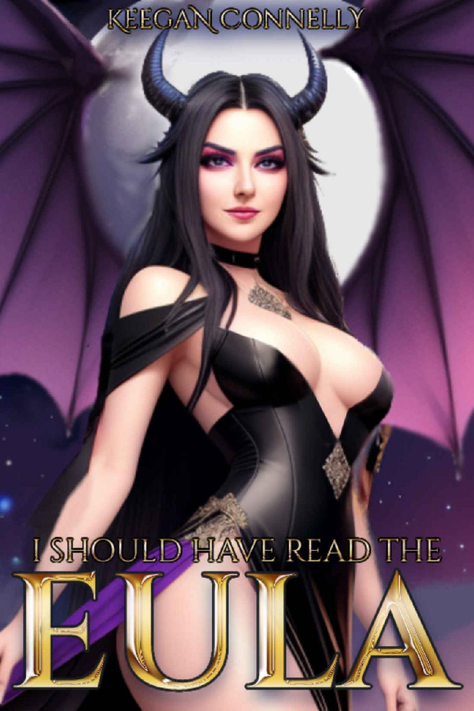 I Should Have Read The Eula An Isekai Litrpg Adventure Keegan Connelly