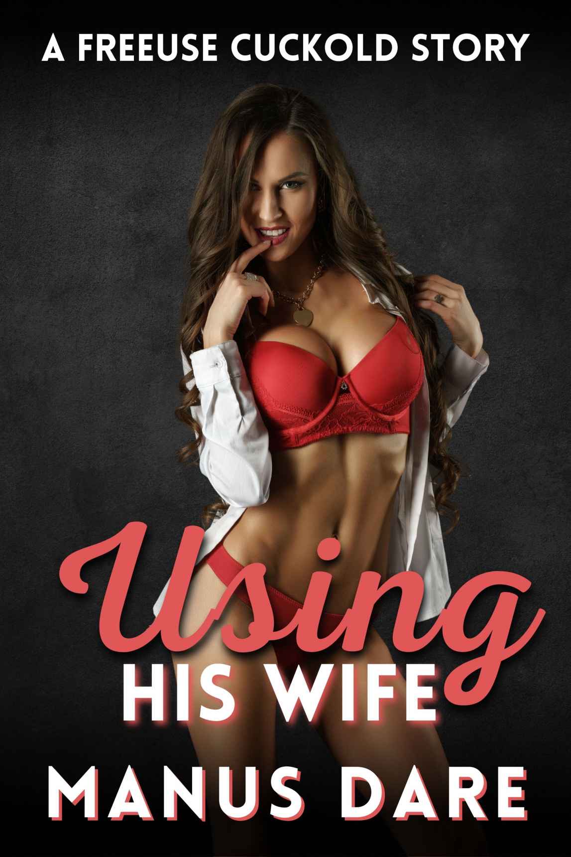 Using His Wife Dare Manus