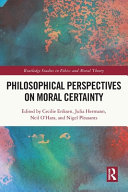 Philosophical Perspectives On Moral Certainty 1st Edition Cecilie Eriksen