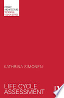 Life Cycle Assessment 1st Edition Kathrina Simonen