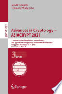 Advances In Cryptology Asiacrypt 2021 27th International Conference On The Theory And Application Of Cryptology And Information Security Singapore December 610 2021 Proceedings Part Iii Mehdi Tibouchi