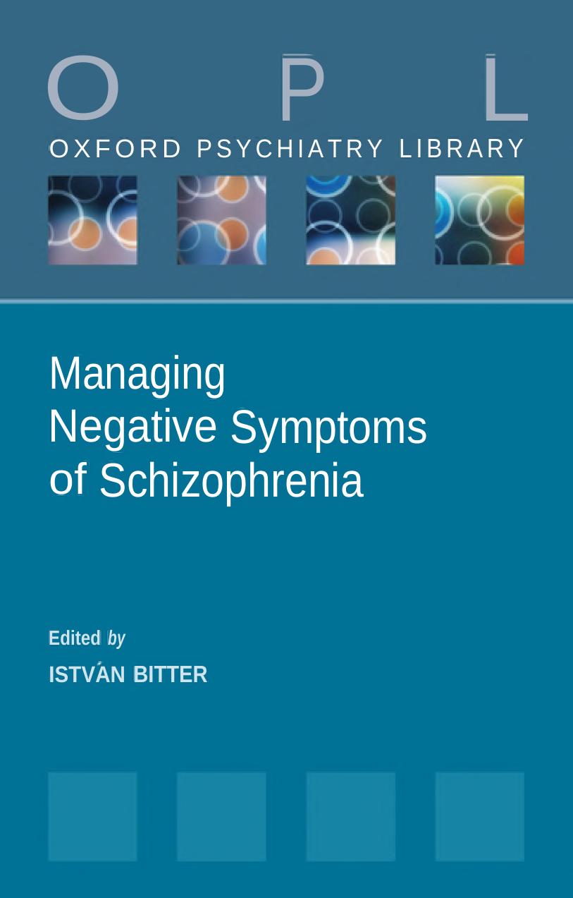 Managing Negative Symptoms Of Schizophrenia Istvn Bitter