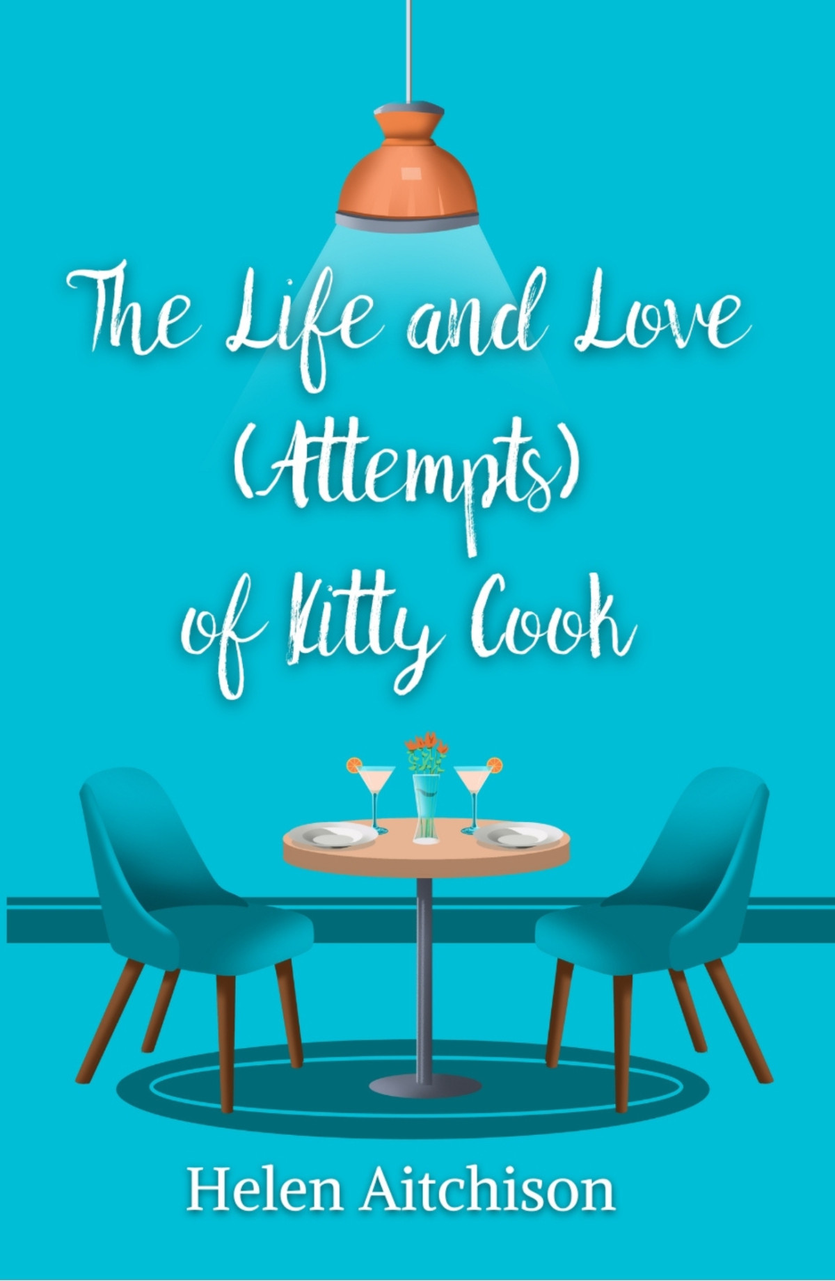 The Life And Love Attempts Of Kitty Cook Helen Aitchison