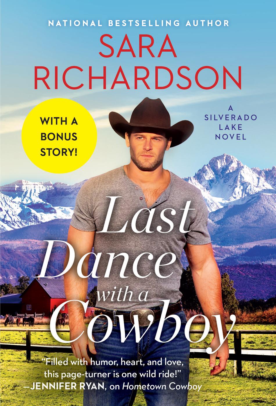 Last Dance With A Cowboy Includes A Bonus Novella Sara Richardson
