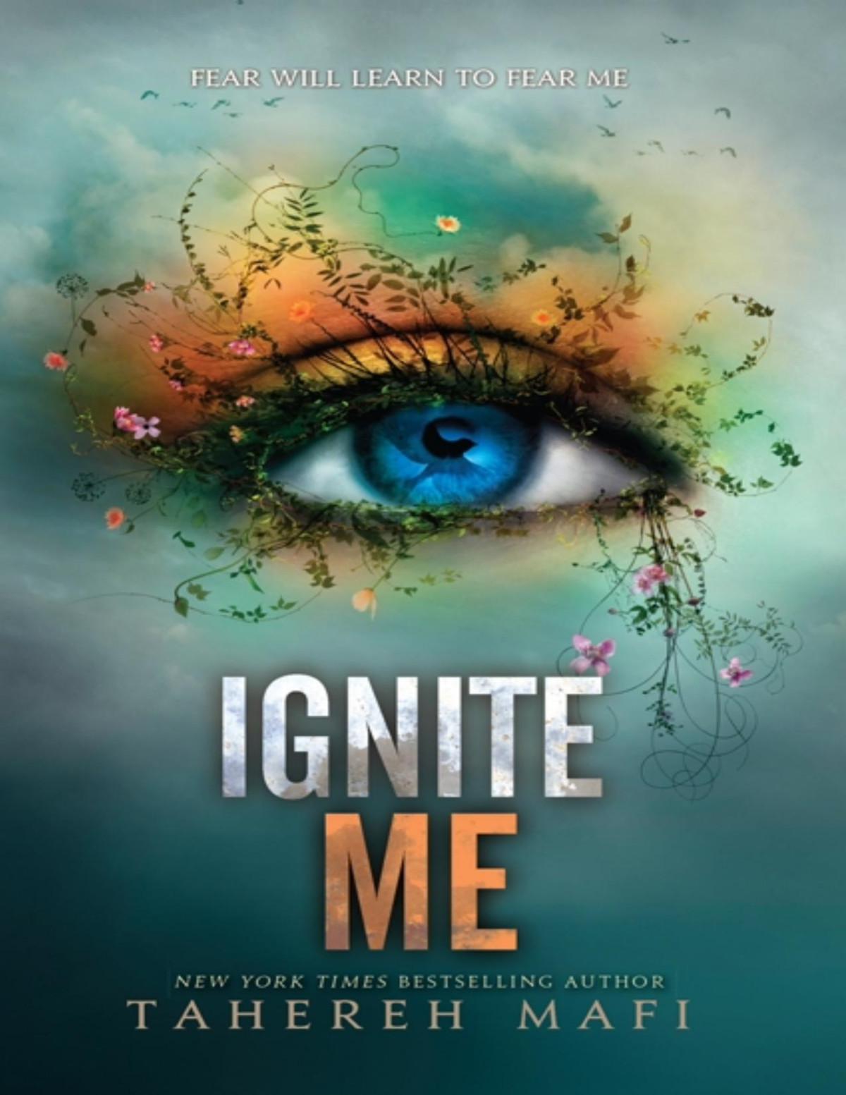 Ignite Me Tahereh Mafi
