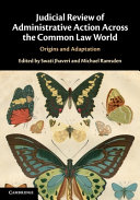 Judicial Review Of Administrative Action Across The Common Law World Origins And Adaptation Swati Jhaveri