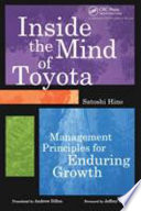 Inside The Mind Of Toyota Management Principles For Enduring Growth Satoshi Hino