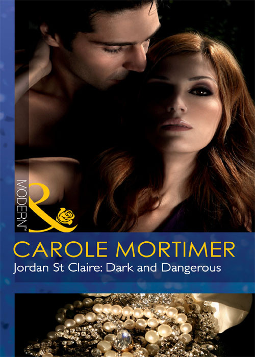 Jordan St Claire Dark And Dangerous Carole Mortimer