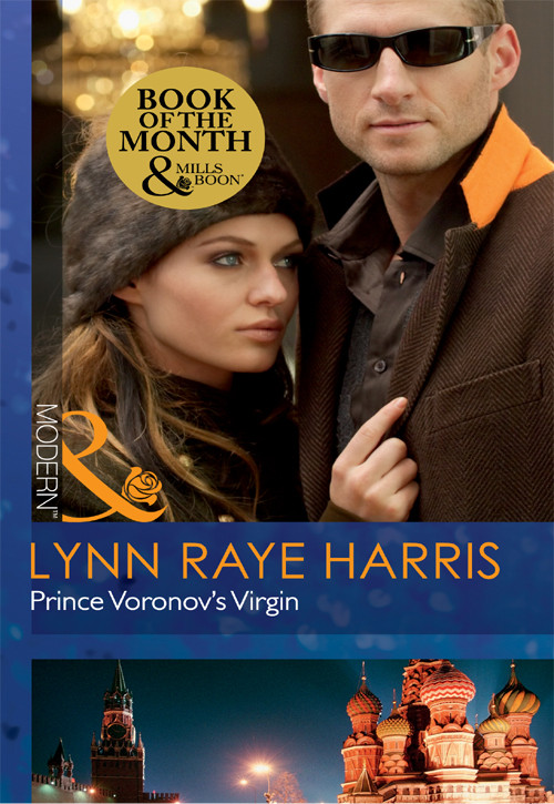 Prince Voronovs Virgin Mills Boon Modern Lynn Raye Harris