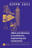 Ecppm 2021 Ework And Ebusiness In Architecture Engineering And Construction Proceedings Of The 13th European Conference On Product Process Modelling Ecppm 2021 1517 September 2021 Moscow Russia Vitaly Semenov