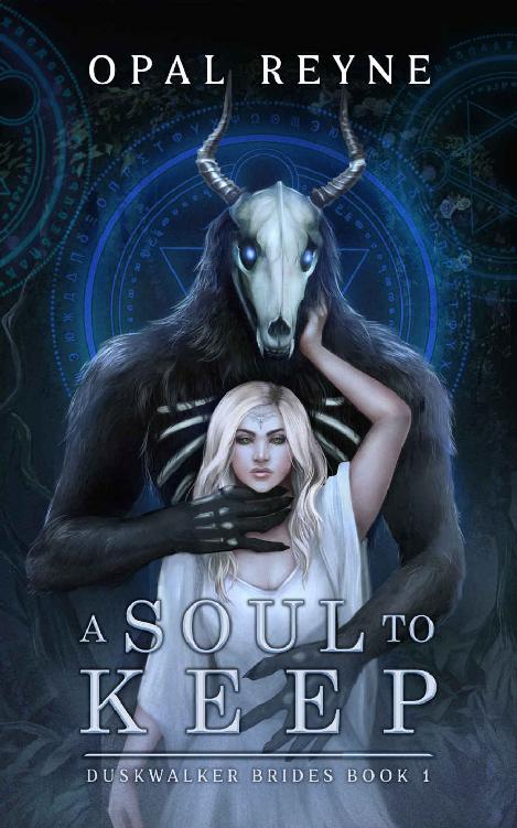 A Soul To Keep Duskwalker Brides Book One Opal Reyne