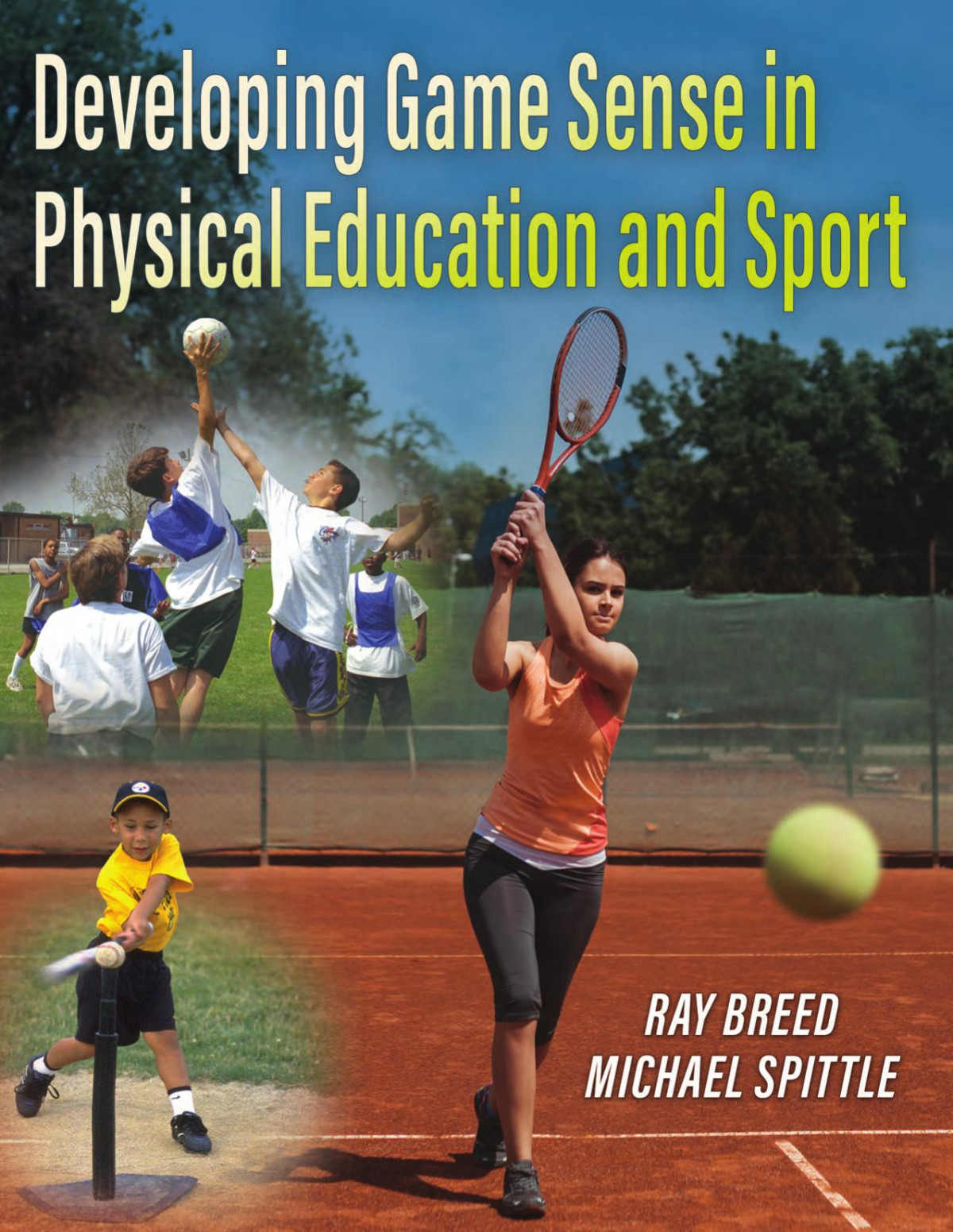 Developing Game Sense In Physical Education And Sport Ray Breed