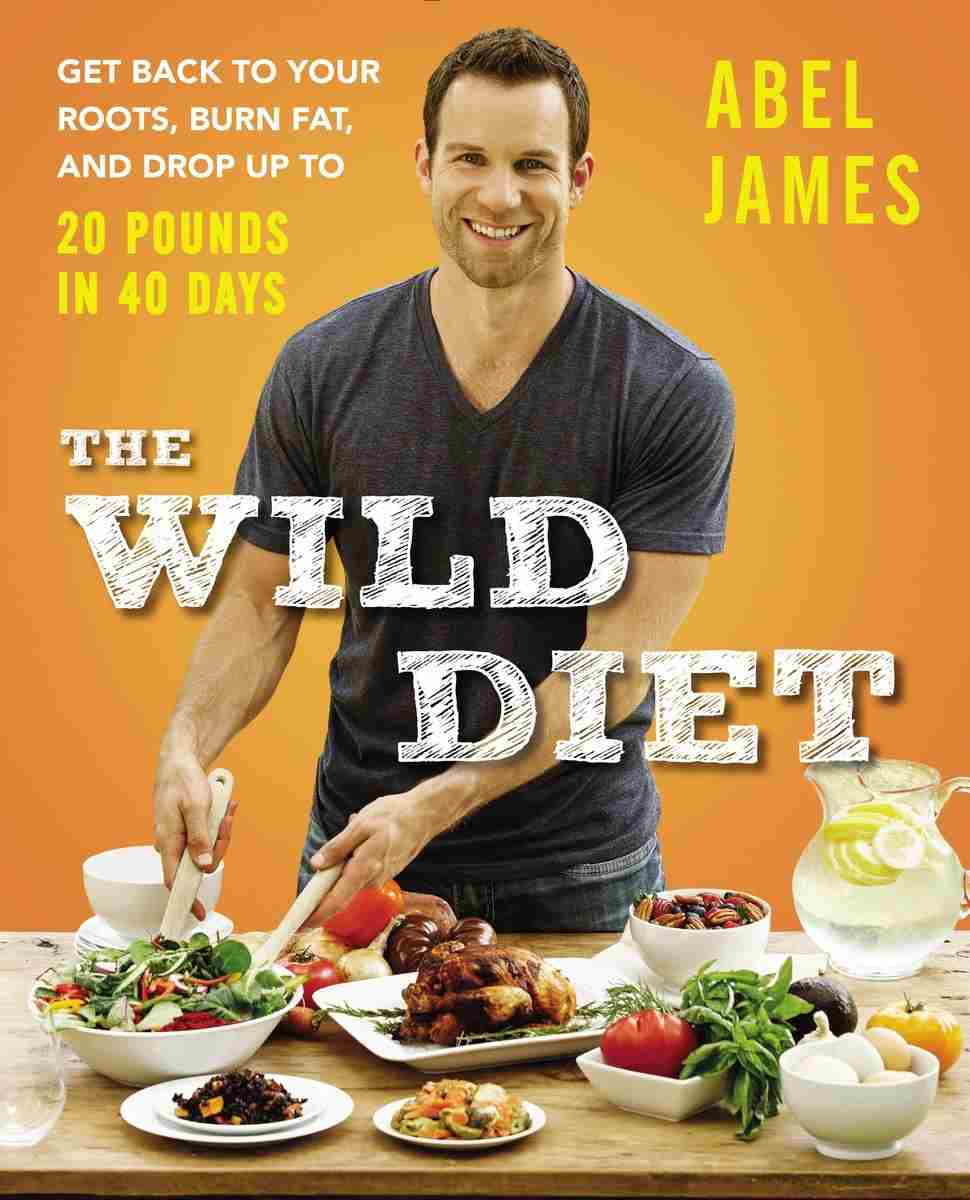 The Wild Diet Abel James