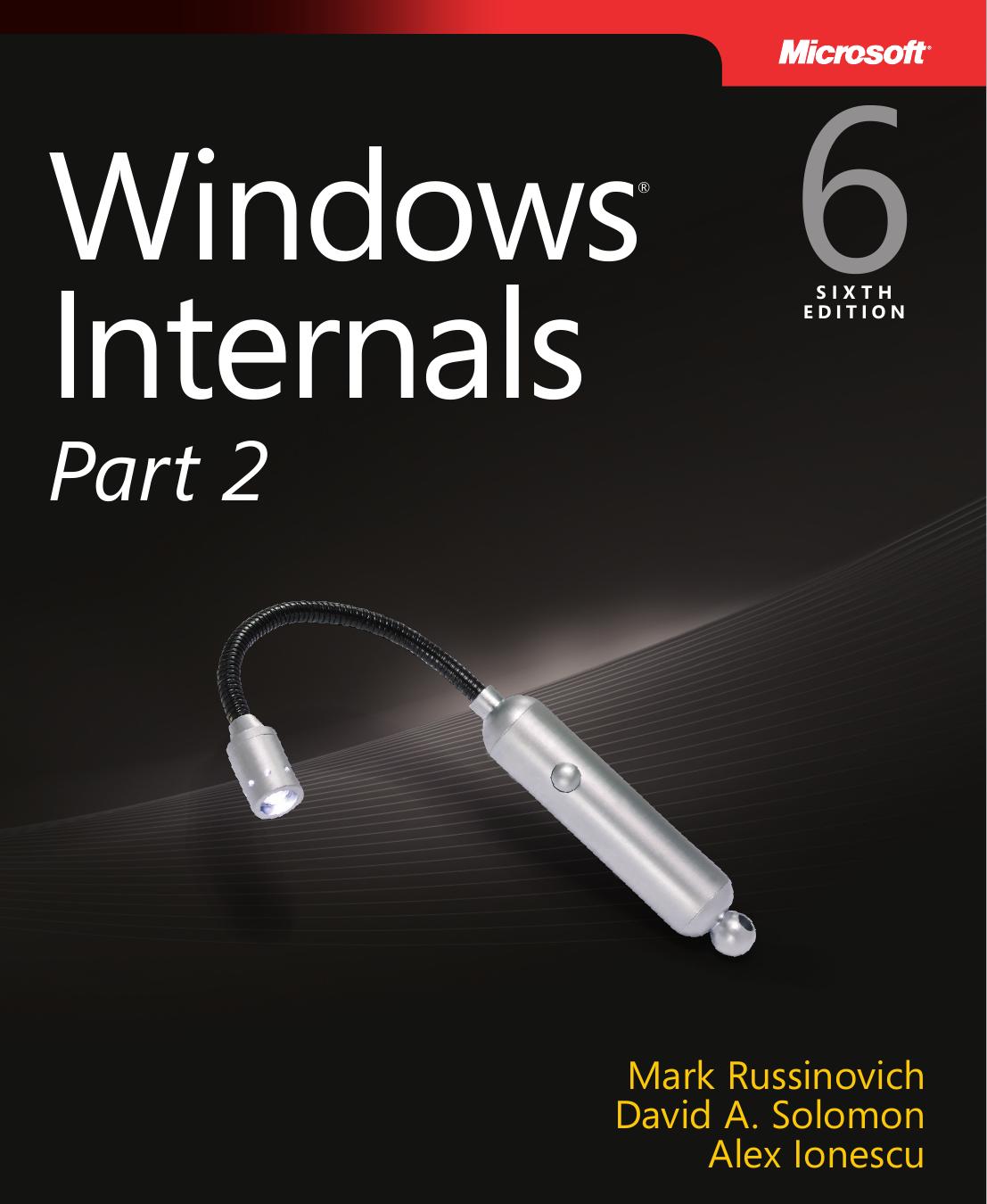 Windows Internals 7th Edition Mark E Russinovich David A Solomon