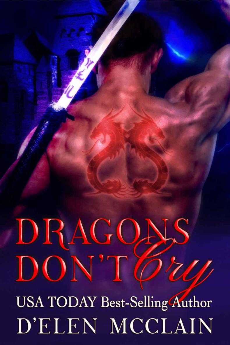 Dragons Dont Cry Dragon Shifter Romance Fire Chronicles Book 1 Delen Mcclain