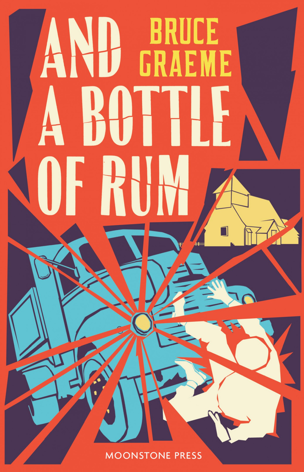 And A Bottle Of Rum Bruce Graeme