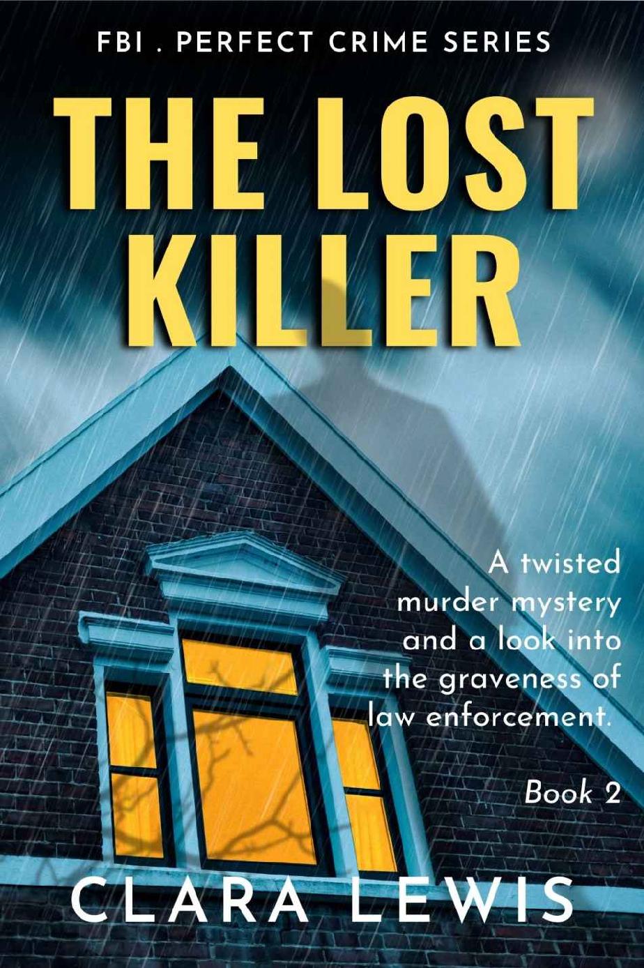 The Lost Killer Perfect Crime Series Book 2 Clara Lewis