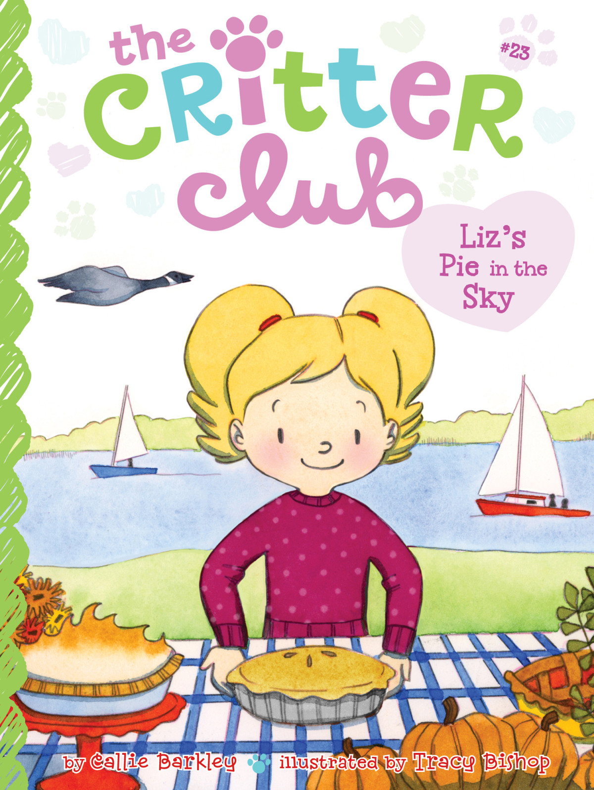 Lizs Pie In The Sky Callie Barkley Tracy Bishop Illustrations