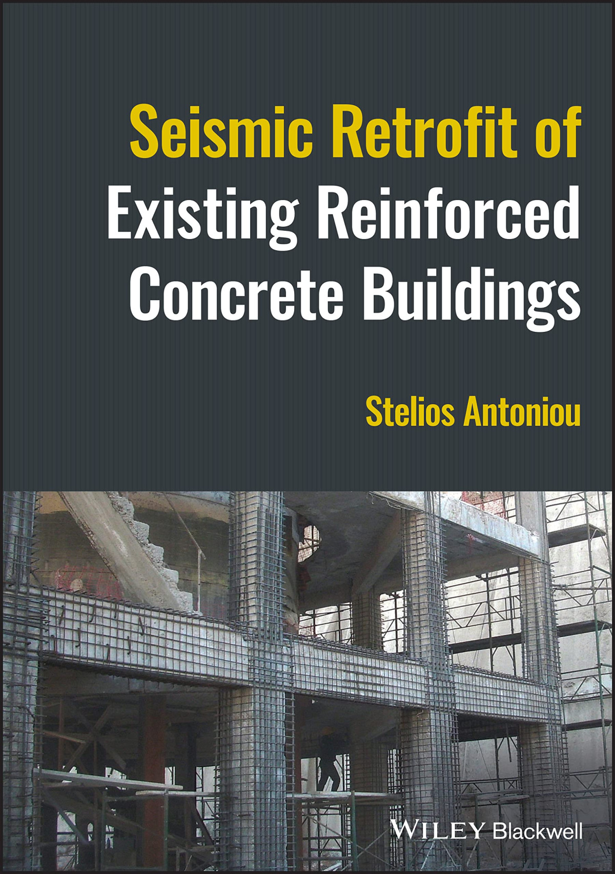 Seismic Retrofit Of Existing Reinforced Concrete Buildings Stelios Antoniou