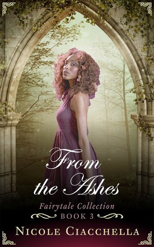 From The Ashes Nicole Ciacchella