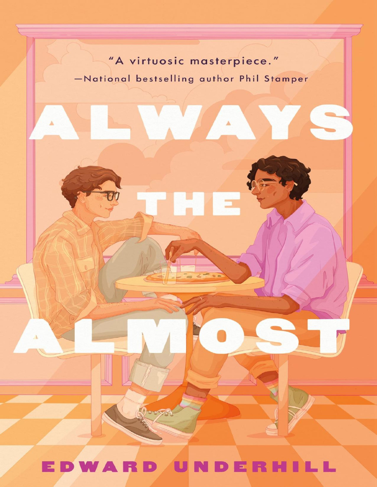 Always The Almost A Novel 1st Edition Edward Underhill