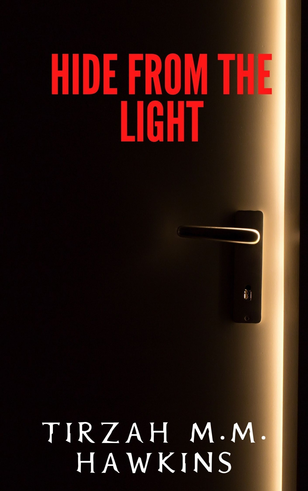 Hide From The Light Tirzah Mm Hawkins