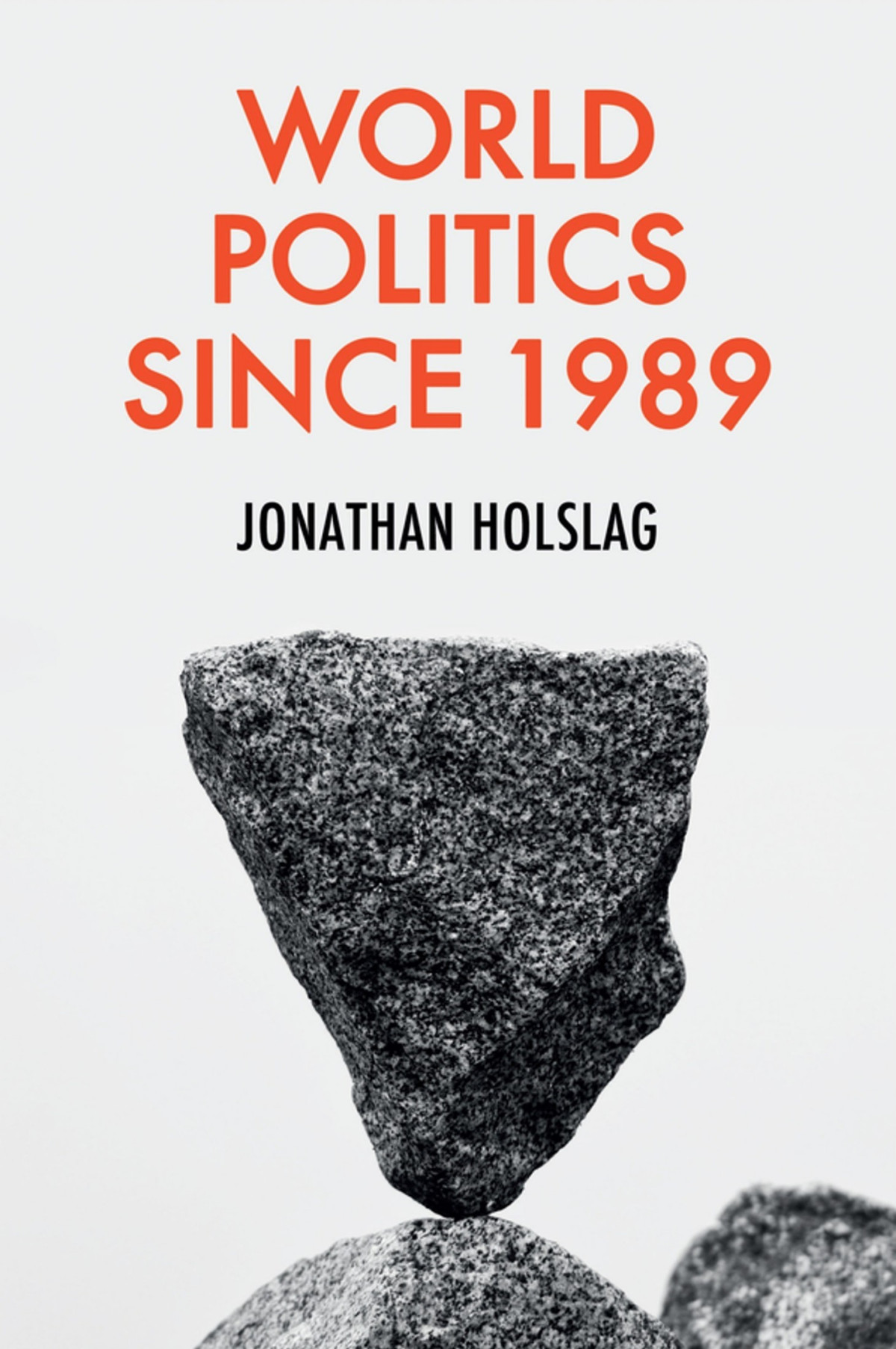 World Politics Since 1989 Jonathan Holslag