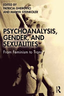 Psychoanalysis Gender And Sexualities From Feminism To Trans 1st Edition Patricia Gherovici
