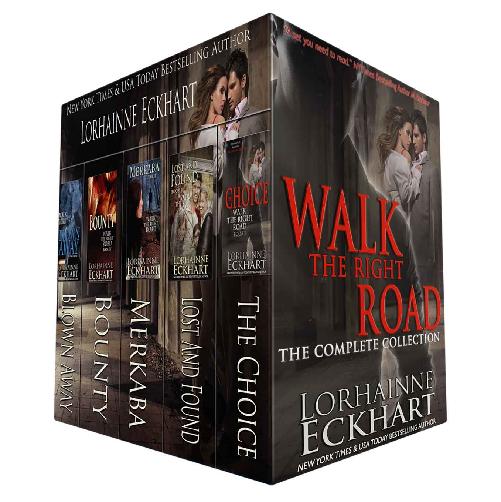 Walk The Right Road The Complete Collection 1st Lorhainne Eckhart