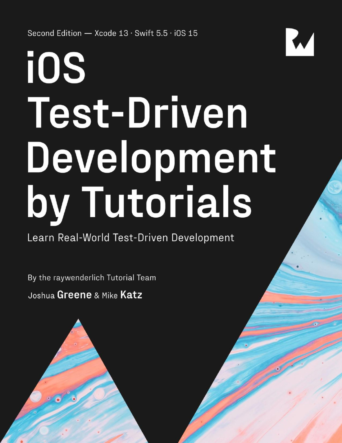 Ios Testdriven Development By Tutorials Second Edition 2nd Edition By Joshua Greene Michael Katz