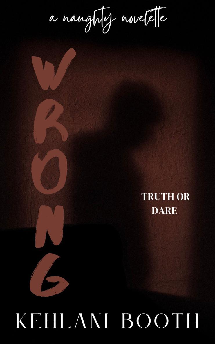 Wrong A Naughty Novelette 1st Edition Kehlani Booth