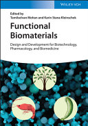 Functional Biomaterials Design And Development For Biotechnology Pharmacology And Biomedicine Volumes 1 2 1st Tamilselvan Mohan