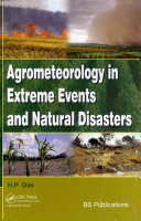 Agrometeorology In Extreme Events And Natural Disasters Hp Das