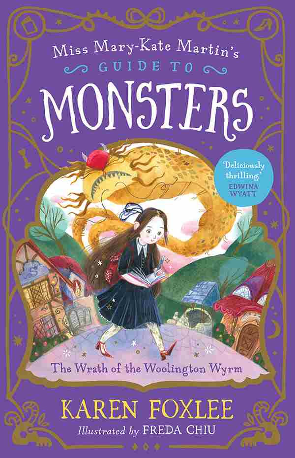 The Wrath Of The Woolington Wyrm Karen Foxlee Freda Chiu