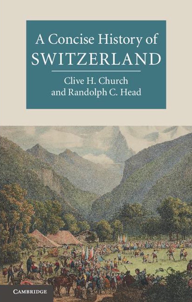 A Concise History Of Switzerland 1st Edition Clive H Church