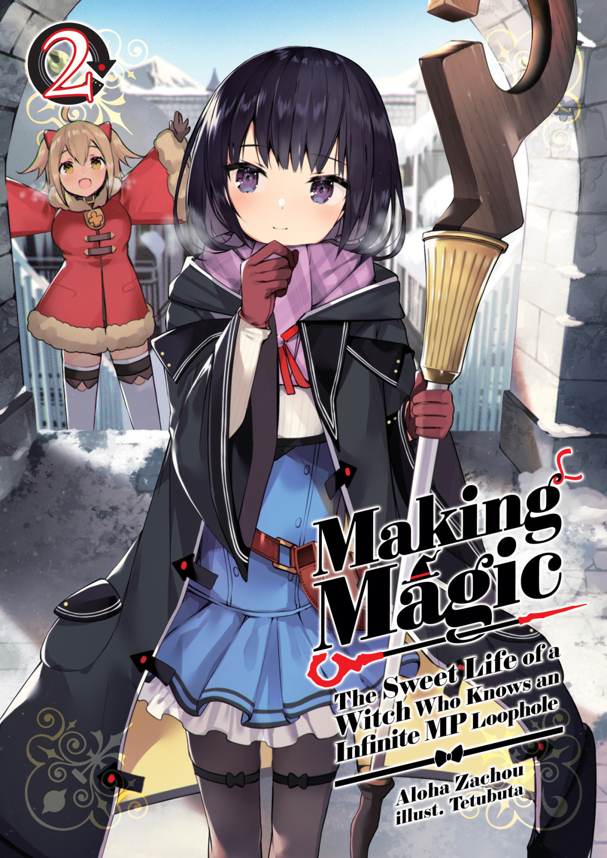 Making Magic The Sweet Life Of A Witch Who Knows An Infinite Mp Loophole Volume 2 Aloha Zachou